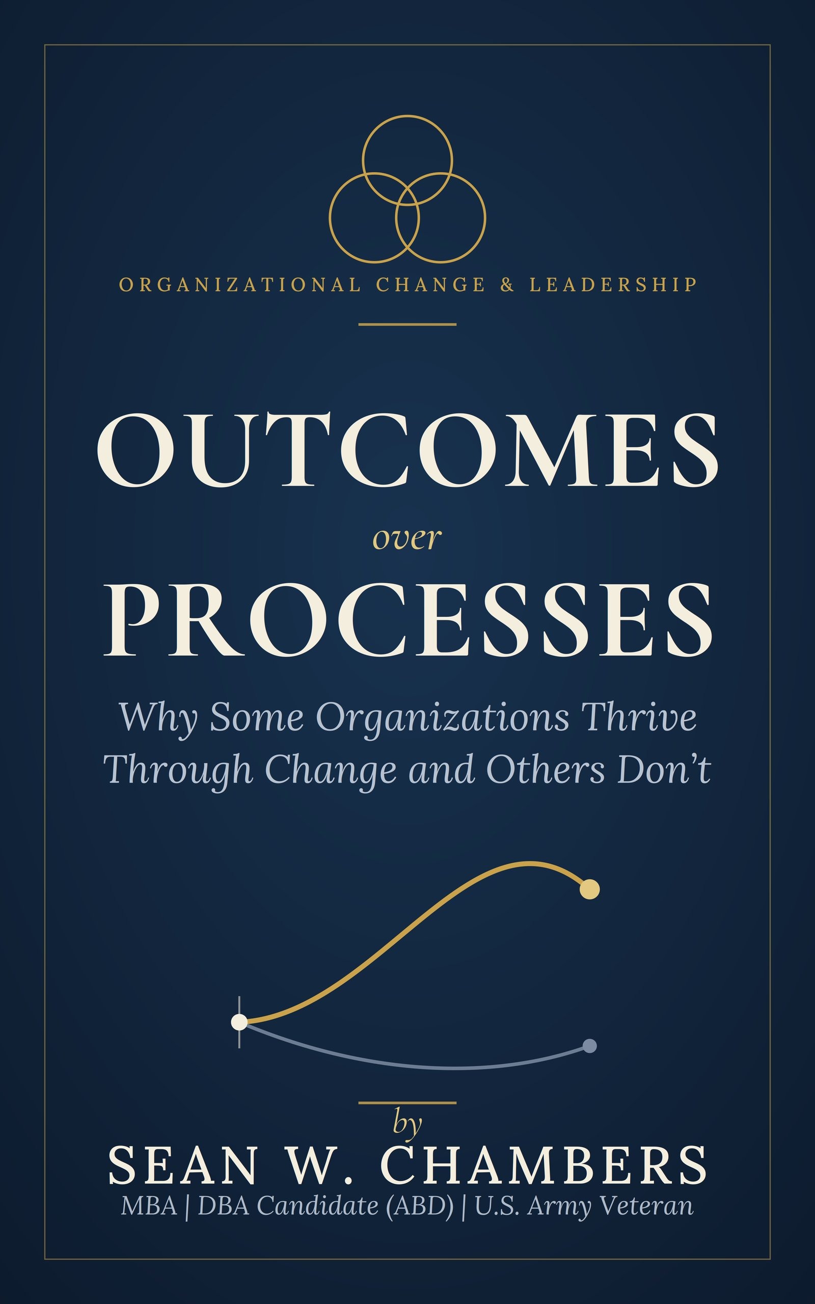 Outcomes Over Processes book cover by Sean W. Chambers